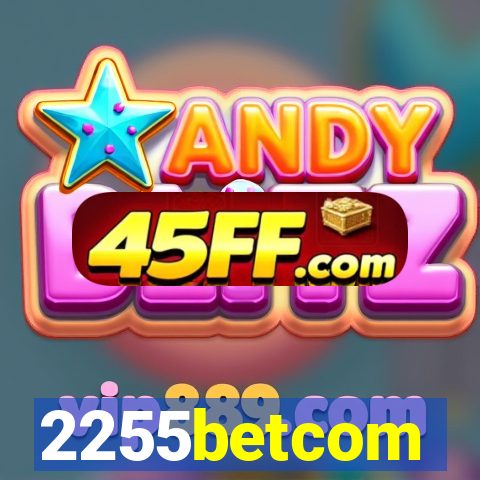 2255betcom