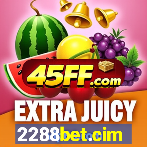 2288bet.cim