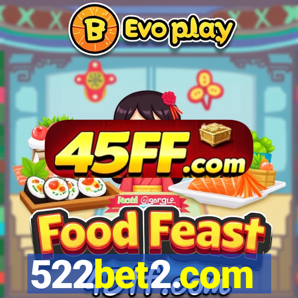 522bet2.com