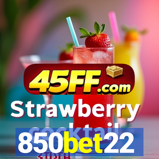 850bet22