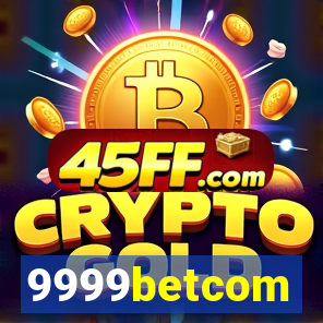 9999betcom