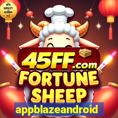 appblazeandroid