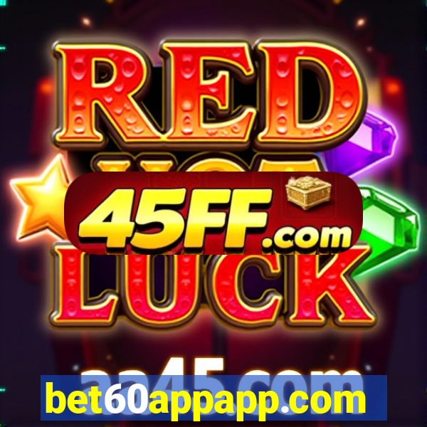 bet60appapp.com