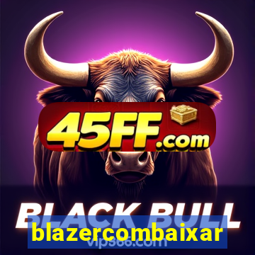 blazercombaixar