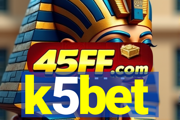 k5bet