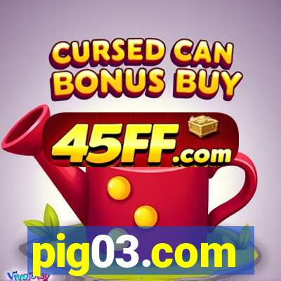 pig03.com
