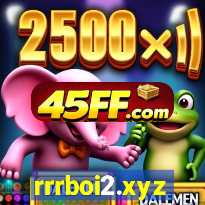 rrrboi2.xyz