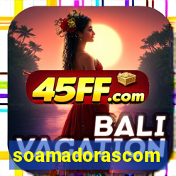 soamadorascom