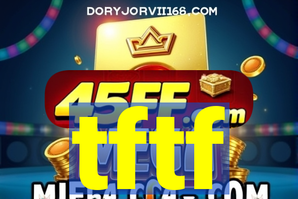 tftf