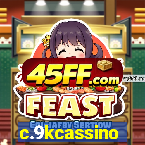 c.9kcassino
